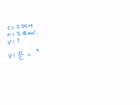 calculate-the-required-ml-volume-needed-to-make-a-225-m-solution-consisting-of-318-moles