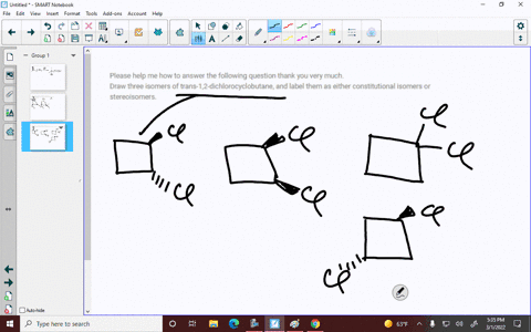please-help-me-how-to-answer-the-following-question-thank-you-very-much-draw-three-isomers-of-trans-12-dichlorocyclobutane-and-label-them-as-either-constitutional-isomers-or-stereoisomers