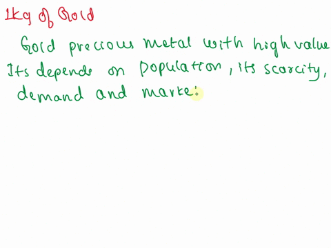 kilogram-of-gold-would-have-a-higher-value-on-earth-than-0n-the-moon-true-false-82325