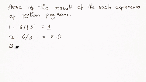 python-1-write-down-result-of-each-of-the-following-expressions-30-points-6-5-6-3-130-6-9-3-3-9-8-32-2-6-3-18-4-20-180-4-2-110-4-2-34808