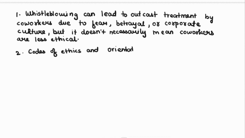 25-whistleblowing-a-person-who-blows-the-whistle-on-some-unethical-practice-in-a-firm-is-often-treated-as-an-outcast-by-his-or-her-coworkers-why-does-this-occur-does-this-mean-that-the-cowor-01763