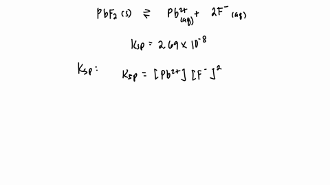 how-many-grams-of-pbf2-molar-mass-2452-will-dissolve-in-750-ml-of-070-m-naf-solution-the-ksp-for-pbf2-is-269e-08-91237
