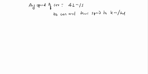 a-car-travels-with-an-average-speed-of-42-ms-what-is-this-speed-in-kmh-04873