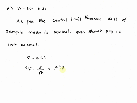 suppose-that-a-simple-random-sample-of-60-college-students-is-selected-at-the-college-the-students-attend-the-mean-gpa-is-3-with-a-standard-deviation-of-093-what-shape-would-the-sampling-dis-13616