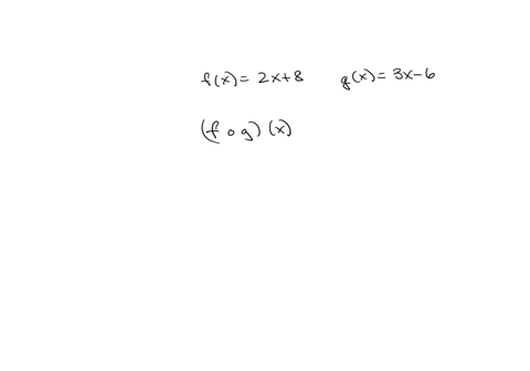 given-the-following-functions-compute-the-composition-fgx-fx2x8-gx3x6-simplify-your-answer-and-collect-like-terms