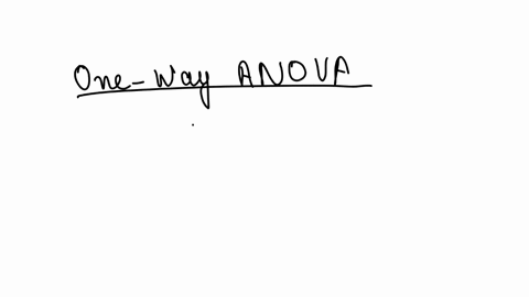 the-correct-hypotheses-for-a-one-way-anova-are-ho-mu_1mu_2ldotsmu_k-ha-mu_1-neq-mu_2-neq-ldots-neq-mu_k-b-mathrmho-mu_1mu_2ldotsmu_k-ha-at-least-one-population-mean-differs