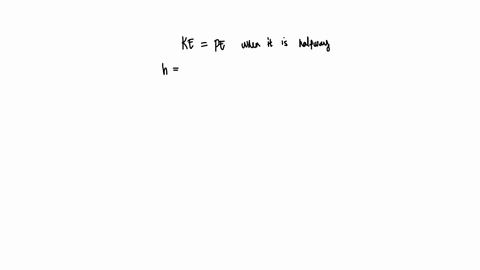 a-6-kg-stone-is-dropped-from-a-height-of-150-m-find-its-kinetic-and-potential-energies-when-it-is-halfway-to-the-ground-round-the-final-answer-to-two-decimal-places-ke