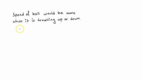 67-nicole-throws-a-ball-straight-up-chad-watches-the-ball-from-window-50-m-above-the-point-where-nicole-released-it-the-ball-passes-chad-on-the-way-up-and-it-has-a-speed-of-10-mls-as-it-pass-20166