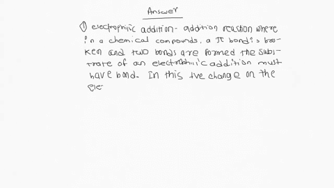 2-pts-define-an-electrophilic-addition_-3-pts-thoroughly-explain-how-hydrogenation-of-an-alkene-reaction-of-an-alkene-with-hz-fit-this-definition-3-consider-the-electrophilic-addition-of-an-35346
