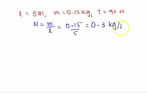 a-string-fixed-on-both-ends-is-500-m-long-and-has-a-mass-of-015-kg-the-tension-of-the-string-is-90-n-the-string-is-vibrating-to-produce-a-standing-wave-at-the-fundamental-frequency-of-the-st-08174