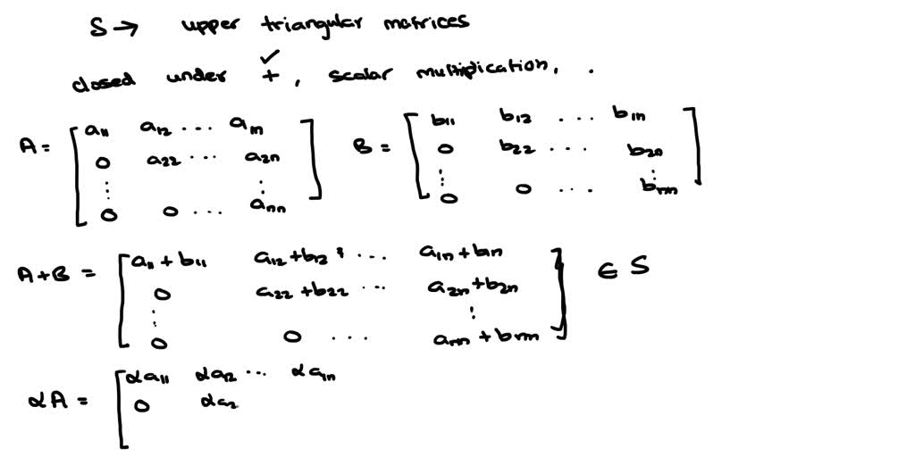 SOLVED: Prove that the set of upper triangular matrices forms is closed ...