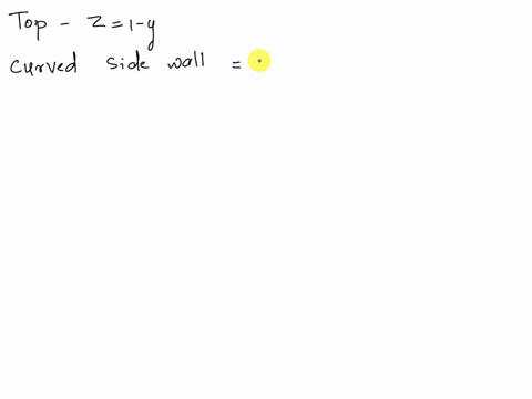 clearly-construct-a-triple-integral-of-the-form-jss-dz-dx-dy-to-find-the-volume-of-the-solid-as-shown-in-the-diagram-the-top-of-the-solid-is-formed-by-the-plane-z-1-yand-the-curved-side-wall-81908