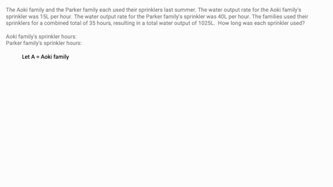 the-aoki-family-and-the-parker-family-each-used-their-sprinklers-last-summer-the-water-output-rate-for-the-aoki-familys-sprinkler-was-15l-per-hour-the-water-output-rate-for-the-parker-family-82172