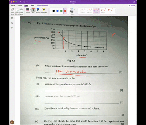 fig-42-shows-pressure-volume-graph-ofa-fixed-mass-of-gas-350-300-250-pressurc-kpa-200-150-100-volume-m-fig-42-under-what-condition-must-this-experiment-have-been-carried-out-using-fig-42-sta-79085