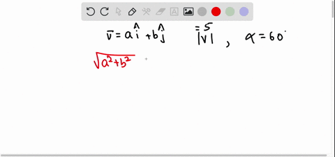 nnte-the-vector-v-in-the-form-ai-bj-given-its-magnitude-ilvll-and-the-angle-a-it-makes-with-the-positive-x-axis-ivls-6-609-simolifv-vour-answer-type-an-exact-answer-using-radicals-as-needed-51552