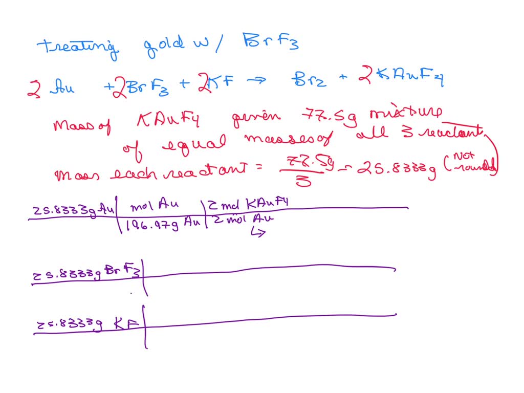 SOLVED Treatment of gold metal with BrF3 and KF produces Br2 and KAuF4