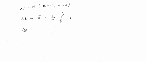 consider-10-random-variables-xi-i-1-10-such-that-xi-nlu-50-2-let-10-x-2-xi-calculate-sdx-to-four-decimal-places_-number-83378