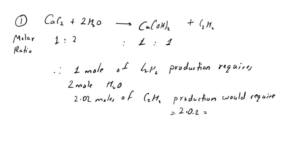 SOLVED: CaC2 + 2H2O C2H2 + Ca(OH)2 If 32.0g CaC2 are used in this ...