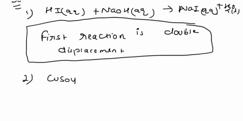 classify-each-chemical-reaction-reaction-type-of-reaction-check-all-that-apdly-combination-precipitation-single-replacement-combustion-hiag-naoh-a4-nal-aq-ho-double-replacement-acid-base-dec-67988