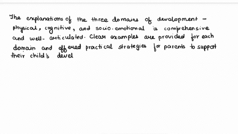 what-are-the-three-domains-areas-of-development-give-examples-and-a-strategy-that-a-parent-might-use-to-help-the-development-of-each-of-these-areas-in-a-young-child10-pts-61671