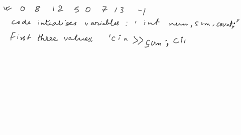 suppose-that-the-input-is-0-8-12-50-7-13-1-what-is-the-output-of-the-following-code-int-num-sum-count-cin-sum-cin-count-cin-num-while-count-4-sum-sum-num-count-cin-num-cout-sum-sum-endl-16626