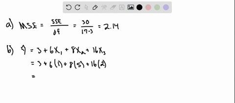 points-a-multiple-linear-regression-model-is-fit-to-data-set-of-17-observations-giving-y36x-8xz-l6x-_-a-if-sse-30-calculate-mse-b-if-in-addition-the-estimated-standard-error-of-y-is-4-calcul-30875