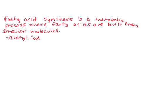 describe-the-role-of-acetyl-coa-acyl-carrier-protein-acp-and-fatty-acid-synthase-in-fatty-acid-synthesis-38006
