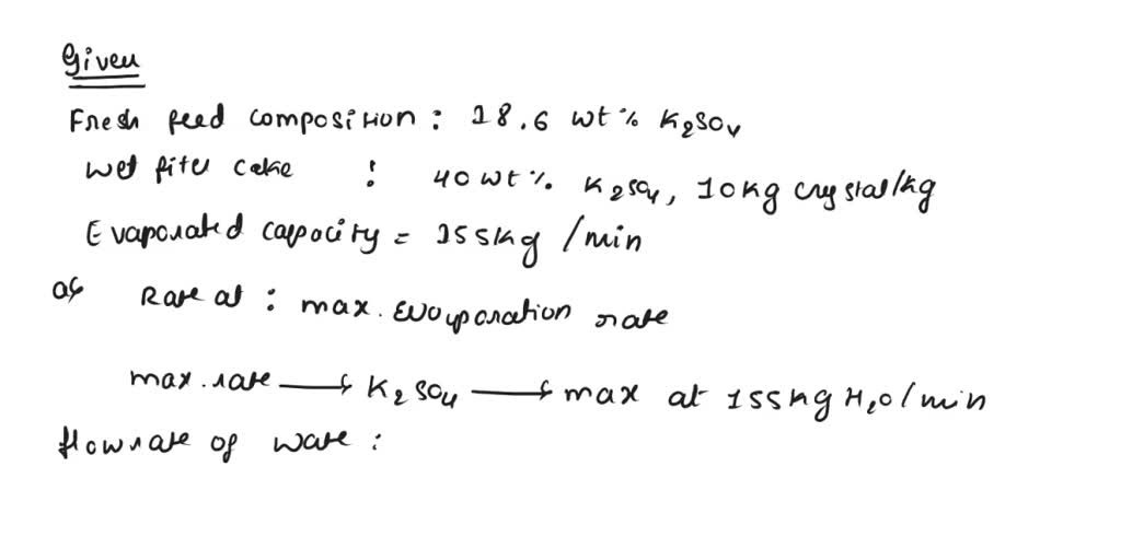 SOLVED An evaporationcrystallization process is used to obtain solid