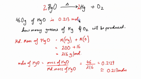 pure-oxygen-was-first-made-by-heating-mercuryii-oxide-hgohgo2unbalanced-how-many-grams-of-mercury-are-formed-from-460-g-of-hgo-how-many-grams-of-oxygen-are-formed-from-460-g-of-hgo-how-many-49776