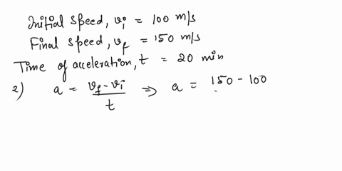 2-a-jet-plane-flying-at-100-ms-is-uniformly-accelerated-to-a-cruising-speed-of-150-ms-in-20-minutes-what-is-its-acceleration-during-this-time-3-a-car-traveling-at-15-km-per-hour-starts-to-de-05786