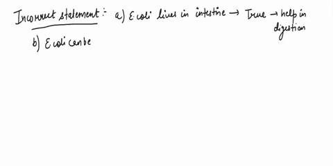 each-of-the-following-statements-concerning-escherichia-coll-is-correct-except-a-e-coli-bacteria-normally-live-in-the-intestines-of-healthy-people-b-e-coli-can-be-transmitted-via-contaminate-4457