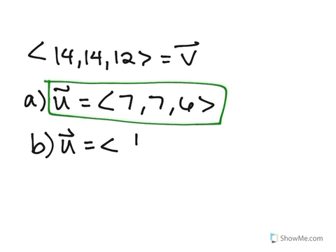 consider-the-vector-v-14-14-12-find-such-that-the-following-is-true-the-vector-u-has-the-same-direction-as-v-and-one-half-its-length_-b-the-vector-has-the-direction-opposite-that-of-v-and-on-73775