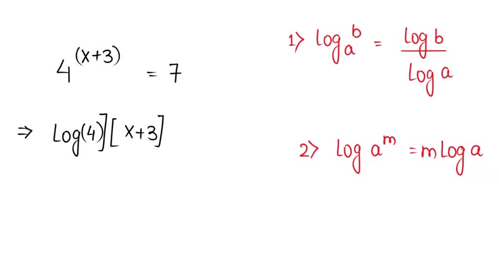 Explain how solve 4^(x+3)=7 using the change of base formula log base b ...