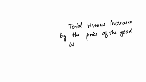 8-marginal-revenue-is-equal-to-price-for-a-perfectly-competitive-firm-because-a-total-revenue-increases-by-the-price-of-the-good-when-an-additional-unit-is-sold-b-total-revenue-increases-by-less-than