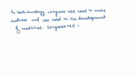 explain-the-role-enzymes-play-in-biotechnology-57743