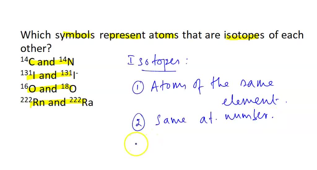 SOLVED: HQ2.18 Homework Unanswered: Which symbols represent atoms that ...