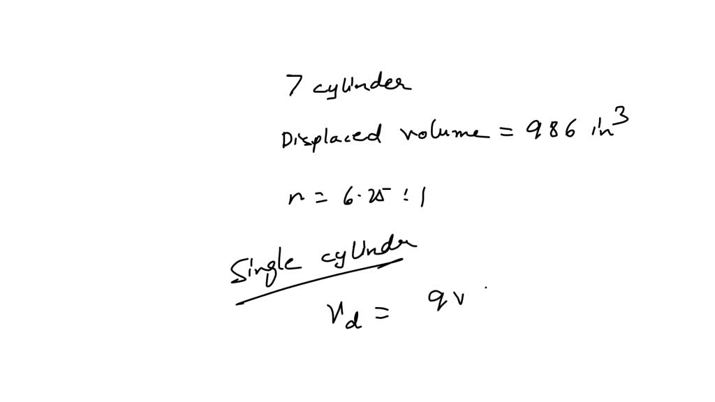 SOLVED A 7 cylinder aircraft engine has a total engine displacement of