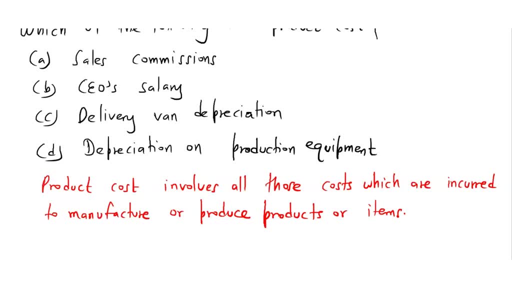 SOLVED: Which of the following is a product cost? - Sales commissions ...