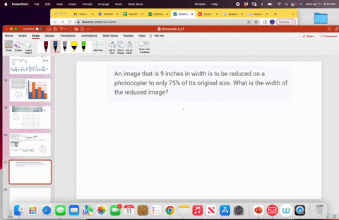 an-image-that-is-9-inches-in-width-is-to-be-reduced-on-a-photocopier-to-only-75-of-its-original-size-what-is-the-width-of-the-reduced-image-55105