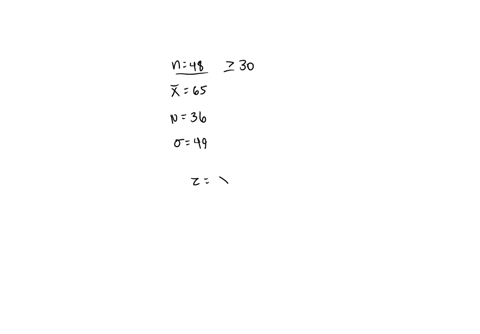 a-sample-of-48-students-has-a-mean-weight-of-65-kg-find-the-z-score-of-a-sample-from-a-population-with-a-mean-weight-of-36-kg-and-a-standard-deviation-of-49-kg
