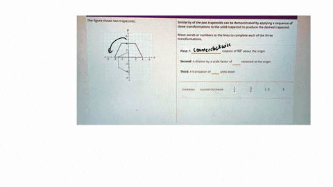 the-figure-shows-two-trapezoids-similarity-of-the-two-trapezoids-can-be-demonstrated-by-applying-a-sequence-of-three-transformations-the-solld-trapezoid-to-produce-the-dashed-trapezold-hovco-02511