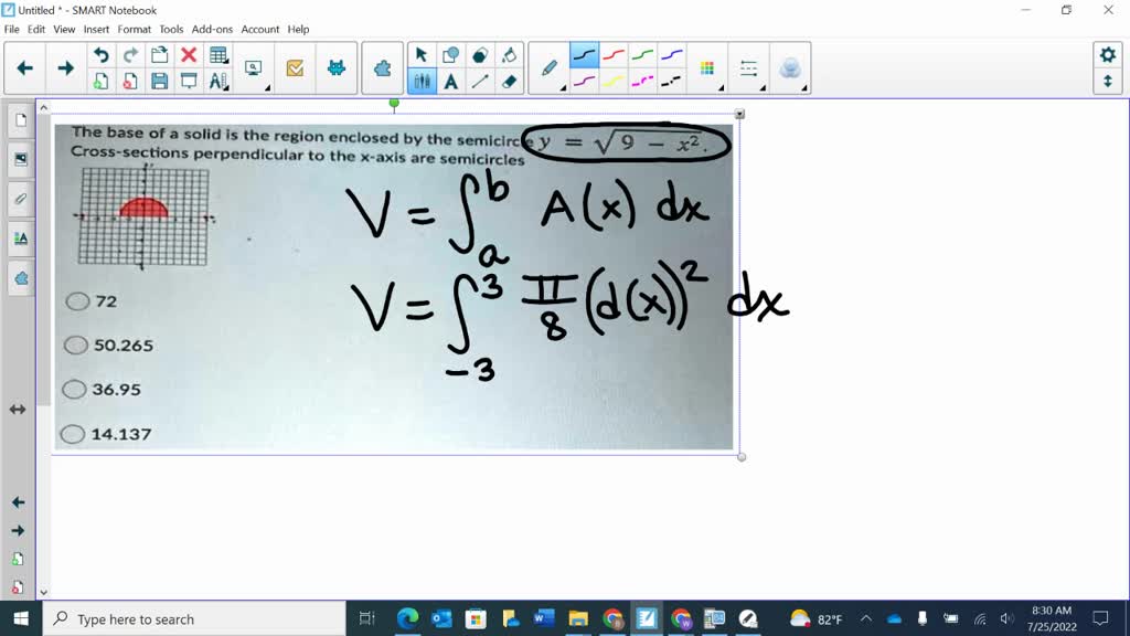 SOLVED Consider the circle x2 + y2 = 9. Find the volume of the solid