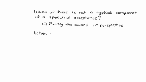 please-answer-all-which-of-these-is-not-a-typical-component-of-a-speech-of-acceptance-o-thanking-those-who-helped-you-achieve-the-award-describing-the-award-othanking-those-who-gave-the-awar-61545