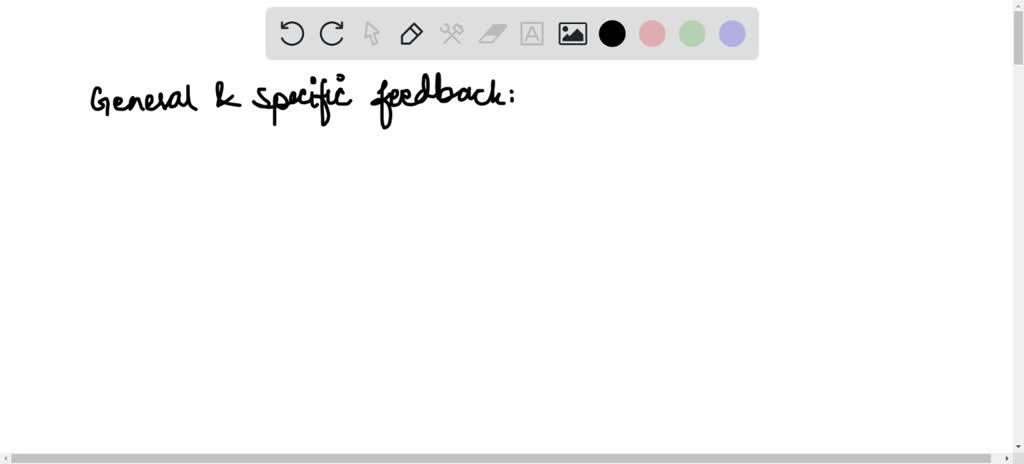 solved-what-is-difference-between-general-and-specific-feedback-what