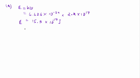 find-the-energy-of-the-following-express-your-answers-in-units-of-electron-volts-noting-that-1-ev-160-10-19-j-a-a-photon-having-a-frequency-of-820-1017-hz-b-a-photon-having-a-wavelength-of-4-06488