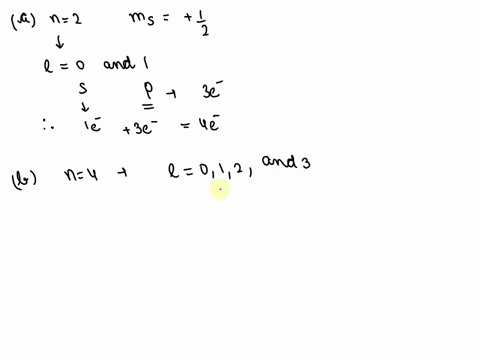 2_-what-is-the-maximum-number-of-electrons-in-an-atom-that-can-have-the-following-quantum-numbers-label-each-electron-with-particular-orbital-consider-each-cases-given-below-separately-a-n-2-54228