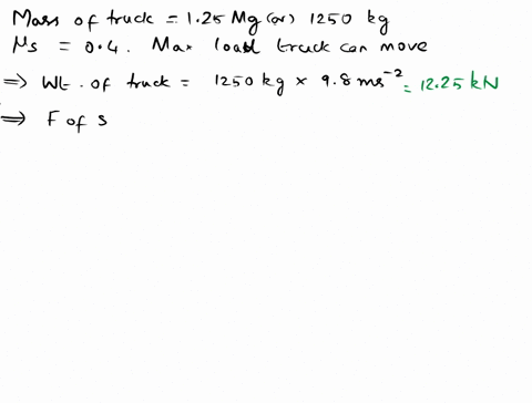 please-help-with-part-a-and-b-the-truck-has-a-mass-of-125-mg-and-a-center-of-mass-at-gdetermine-the-greastest-load-it-can-move-if-a-the-truck-has-rear-wheel-drive-while-the-front-wheels-are-30147