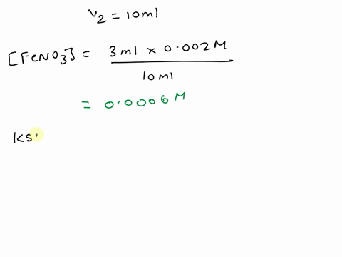 experiment-13-the-following-table-summarizes-the-wolumes-of-fe-and-scn-stock-solutions-that-will-be-mixed-together-to-prepre-the-test-solutions-in-part-use-the-dllution-equation-to-clculate-32402