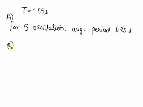 simple-pendulum-is-stopwatch-to-known-to-have-period-of-student-b-useasure-the-total-time-for-5-ioscillation-t-1ss-s-student-a-uses-an-analog-oscillations-and-calculates-uses-digital-for-the-38242