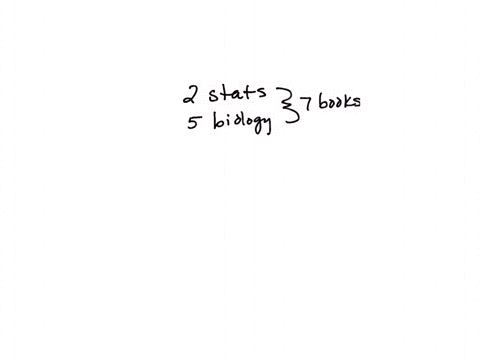 a-bookcase-contains-2-statistics-books-and-5-biology-books-if-2-books-are-chosen-at-random-the-chance-that-both-are-statistics-books-is-49056
